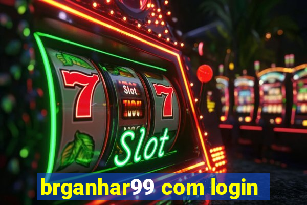 brganhar99 com login